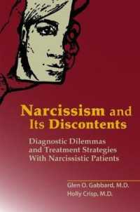 Narcissism and Its Discontents : Diagnostic Dilemmas and Treatment Strategies with Narcissistic Patients