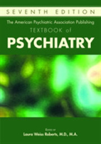 APA精神医学（第７版）<br>The American Psychiatric Association Publishing Textbook of Psychiatry （7TH）