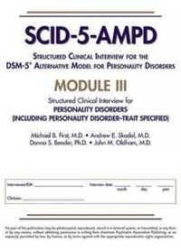 Structured Clinical Interview for the DSM-5® Alternative Model for Personality Disorders (SCID-5-AMPD) Module III : Personality Disorders (Including Personality Disorder-Trait Specified)