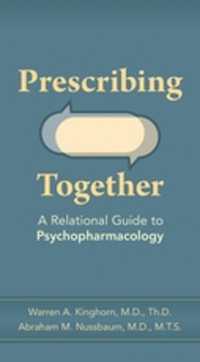 Prescribing Together : A Relational Guide to Psychopharmacology