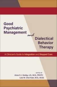 Good Psychiatric Management and Dialectical Behavior Therapy : A Clinician's Guide to Integration and Stepped Care