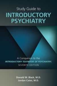 Study Guide to Introductory Psychiatry : A Companion to Textbook of Introductory Psychiatry, Seventh Edition （2ND）
