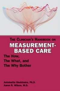 The Clinician's Handbook on Measurement-Based Care : The How, the What, and the Why Bother