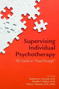 Supervising Individual Psychotherapy : The Guide to 'Good Enough'