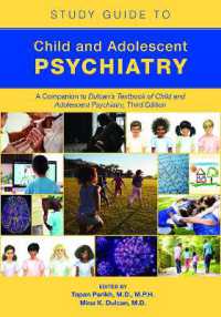 Study Guide to Child and Adolescent Psychiatry : A Companion to Dulcan's Textbook of Child and Adolescent Psychiatry, Third Edition （2ND）