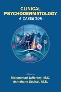 Clinical Psychodermatology : A Casebook