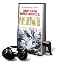 Pure Goldwater (Playaway Adult Nonfiction)