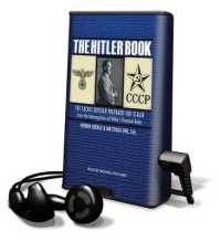 The Hitler Book : The Secret Dossier Prepared for Stalin from the Interrogations of Hitler's Personal Aides (Playaway Adult Nonfiction)