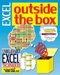 Excel Outside the Box : Unbelieveable Excel Techniques from Excel MVP Bob Umlas