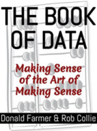 The Book of Data : Making Sense of the Art of Making Sense