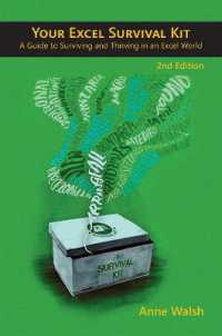 Your Excel Survival Kit 2nd Edition : A Guide to Surviving and Thriving in an Excel World （Second）