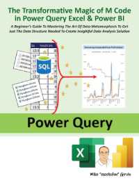 The Transformative Magic of M Code in Power Query Excel & Power BI : A BEGINNER'S GUIDE TO MASTERING THE ART OF DATA METAMORPHOSIS TO GET JUST THE DATA STRUCTURE NEEDED TO CREATE INSIGHTFUL DATA ANALYSIS SOLUTION