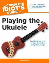 The Complete Idiot's Guide to Playing the Ukulele (Idiot's Guides) （PAP/COM）