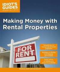 Making Money with Rental Properties : Valuable Tips on Buying High-Potential Properties (Idiot's Guides)