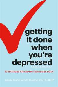Getting It Done When You're Depressed, Second Edition : 50 Strategies for Keeping Your Life on Track