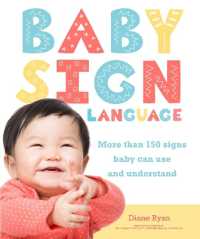 Baby Sign Language : More than 150 Signs Baby Can Use and Understand (Easy Peasy)