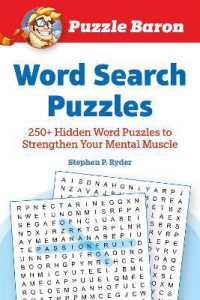 Puzzle Baron's Word Search Puzzles : 250+ Hidden Word Puzzles to Strengthen Your Mental Muscle