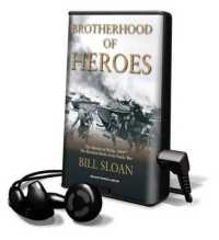 Brotherhood of Heroes : The Marines at Peleliu, 1944--The Bloodiest Battle of the Pacific War (Playaway Adult Nonfiction)