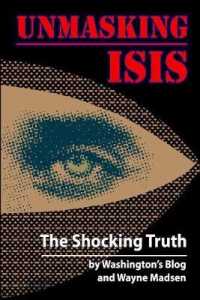 Unmasking ISIS : The Shocking Truth