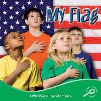 My Flag (Little World Social Studies)