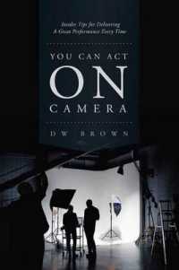 You Can Act on Camera : Insider Tips for Delivering a Great Performance Every Time