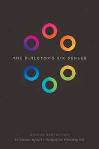 The Director's Six Senses : An Innovative Approach to Developing Your Film-making Skills