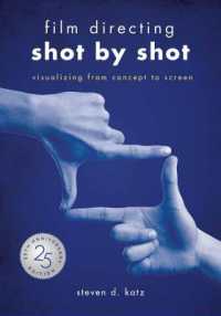 Film Directing: Shot by Shot - 25th Anniversary Edition : Visualizing from Concept to Screen