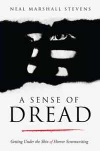A Sense of Dread : Getting under the Skin of Horror Screenwriting