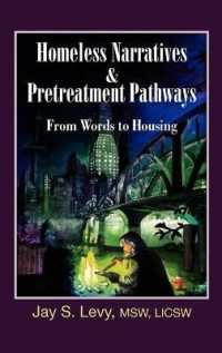 Homeless Narratives & Pretreatment Pathways : From Words to Housing
