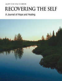 Recovering the Self : A Journal of Hope and Healing Focus on Health 〈3〉