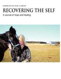 Recovering the Self : A Journal of Hope and Healing (Vol. IV， No. 4) - Animals and Healing