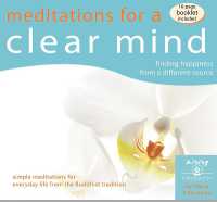 Meditations for a Clear Mind : Finding Happiness from a Different Source （3RD）