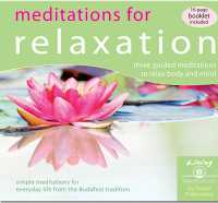 Meditations for Relaxation : Three Guided Meditations to Relax Body and Mind （3RD）