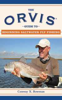The Orvis Guide to Beginning Saltwater Fly Fishing : 101 Tips for the Absolute Beginner (Orvis Guides)