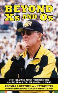Beyond Xs and Os : What I Learned about Friendship and Success from a College Football Legend