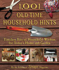 1,001 Old-Time Household Hints : Timeless Bits of Household Wisdom for Today's Home and Garden （Reprint）