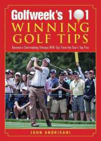 Golfweek's 101 Winning Golf Tips : Become a Shot-Making Virtuoso with Tips from the Tour's Top Pros