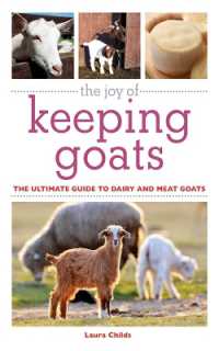 The Joy of Keeping Goats : The Ultimate Guide to Dairy and Meat Goats (Joy of Series)