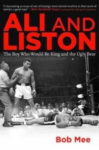 Ali and Liston : The Boy Who Would Be King and the Ugly Bear