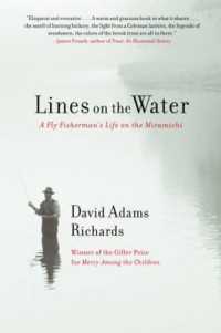 Lines on the Water : A Fly Fisherman's Life on the Miramichi