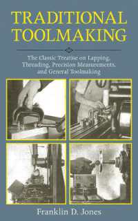 Traditional Toolmaking : The Classic Treatise on Lapping, Threading, Precision Measurements, and General Toolmaking