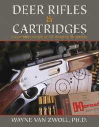 Deer Rifles and Cartridges : A Complete Guide to All Hunting Situations