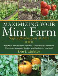 Maximizing Your Mini Farm : Self-Sufficiency on 1/4 Acre