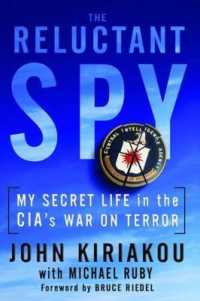 Reluctant Spy : My Secret Life in the Cia's War on Terror