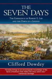 Seven Days : The Emergence of Robert E. Lee and the Dawn of a Legend