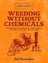 Weeding without Chemicals : Bob's Basics (Bob's Basics)