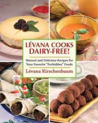 Levana Cooks Dairy-Free! : Natural and Delicious Recipes for your Favorite 'Forbidden' Foods (Orvis Guides)