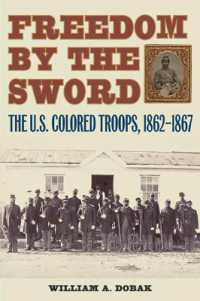 Freedom by the Sword : The U.S. Colored Troops, 1862-1867