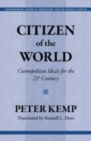 Citizen of the World : The Cosmopolitan Ideal for the Twenty-First Century