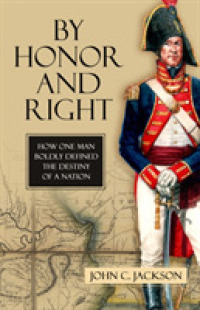 By Honor and Right : How One Man Boldly Defined the Destiny of a Nation